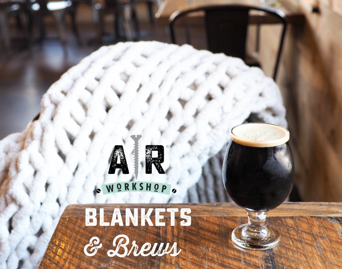 Blankets and Brews